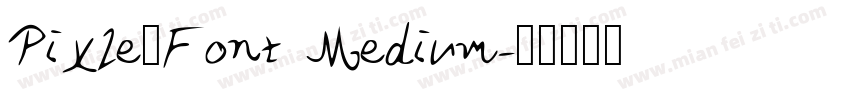 Pixle_Font Medium字体转换